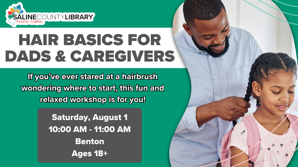 Hair Basics for Dads & Caregivers